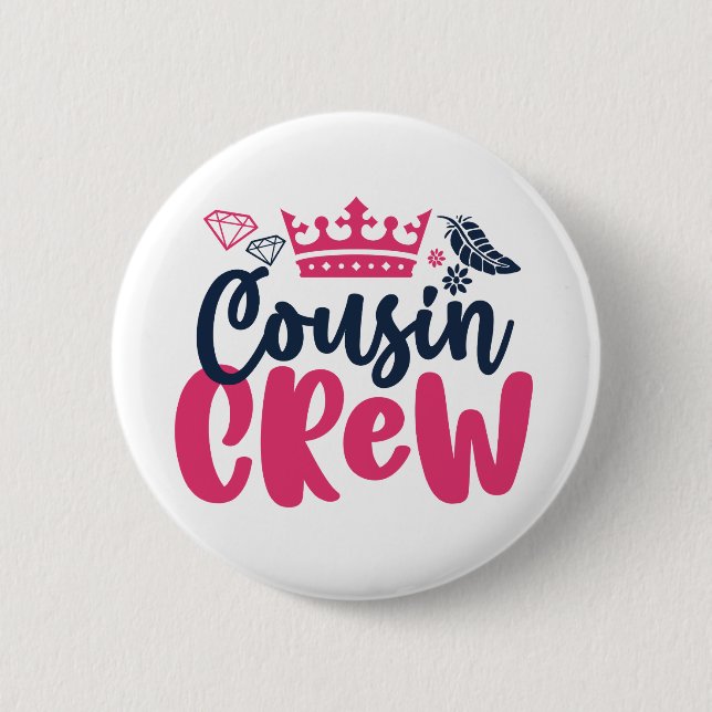 Badge Rond 5 Cm Cousin Crew Girls and Boys Family Reunion (Devant)