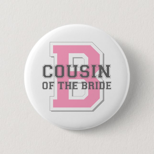 Badge Rond 5 Cm Cousin de l'acclamation de jeune mariée (Devant)