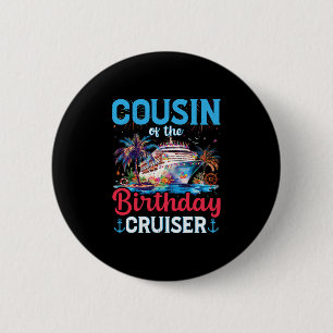 Badge Rond 5 Cm Cousin du croiseur d'anniversaire Drôle de croisiè
