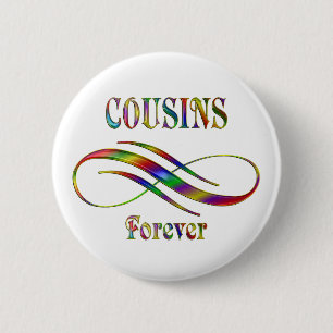 Badge Rond 5 Cm Cousin pour toujours