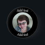 Badge Rond 5 Cm Coutume, bouton noir. Ajoutez la photo et le texte<br><div class="desc">Créez votre très propre bouton customisé,  en ajoutant une photo de votre choix. Alors changement du texte l'entourant. Vous ne devez pas garder les deux ensembles de texte,  un peut être supprimé si vous voulez seulement le texte en bas ou complétez seulement.</div>
