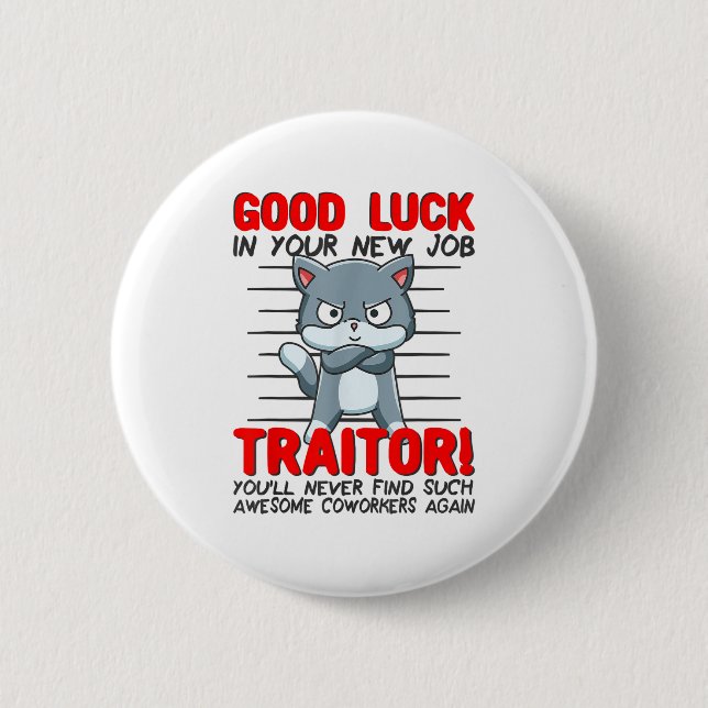 Badge Rond 5 Cm Coworker Leaving, Quitting Going Away, Job Change; (Devant)