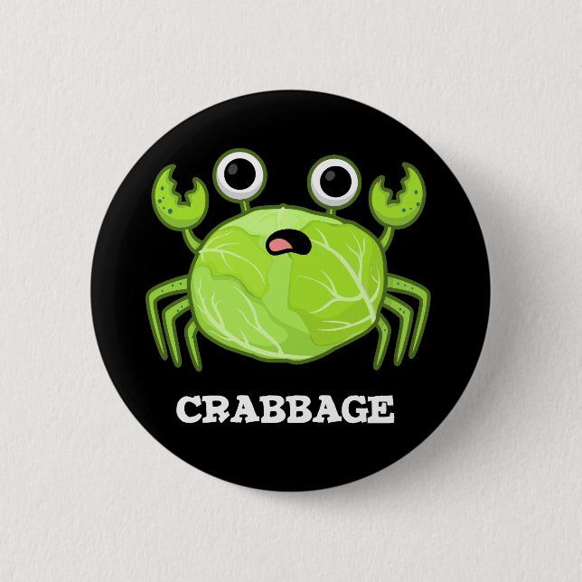 Badge Rond 5 Cm Crabbage Funky Chou Crabe Pun Dark BG (Devant)