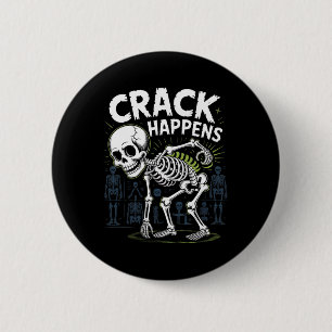 Badge Rond 5 Cm Crack se produit drôle Osteopath épine Halloween