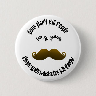 Badge Rond 5 Cm Craignez La Moustache