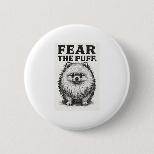 Badge Rond 5 Cm Craignez Le Puff � Avertissement de chien hilarant