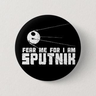 Badge Rond 5 Cm Craignez que je pour moi sois bouton de Spoutnik