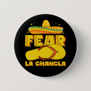 Badge Rond 5 Cm Craindre La Chancla Drôle Mexicain Cinco De Mayo