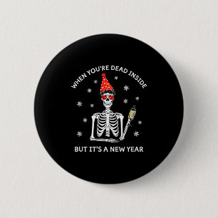 Badge Rond 5 Cm Crâne drôle quand vous êtes mort à l'intérieur mai
