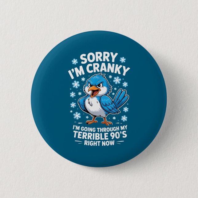 Badge Rond 5 Cm Cranky Bird Terrible 90s Funny Quote Design  (Devant)