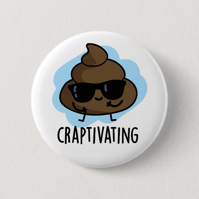 Badge Rond 5 Cm Craptivant amusant Cool Pun de poop (Devant)
