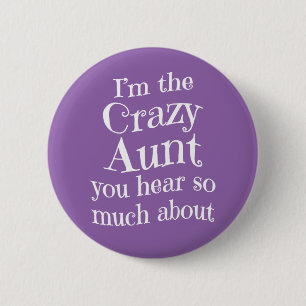 Badge Rond 5 Cm Crazy Aunt - Funny Family Gift Fun Humor Gag Gift