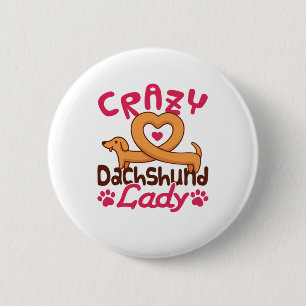 Badge Rond 5 Cm Crazy Dachshund Lady Doxie Maman