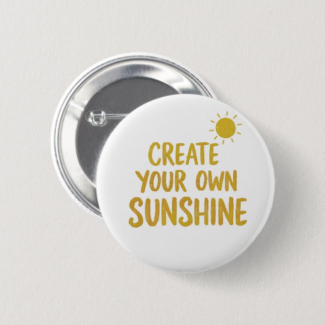 Badge Rond 5 Cm Create your own sunshine quote on (Devant & derrière)
