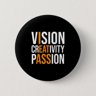Badge Rond 5 Cm Créativité sur le t-shirt Motivation drôle et sarc