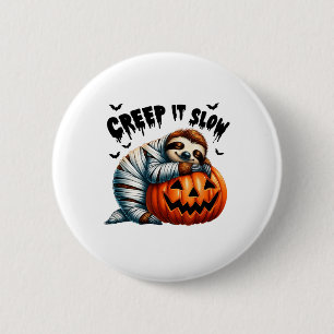 Badge Rond 5 Cm Creep It Slow mignon Sloth maman Hall Jack-o'-lant