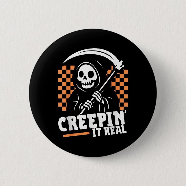 Badge Rond 5 Cm Creepin It Real Retro Grim Reaper Drôle Halloween (Devant)