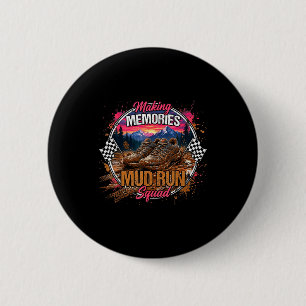 Badge Rond 5 Cm Créer des souvenirs équipe de course dans la boue