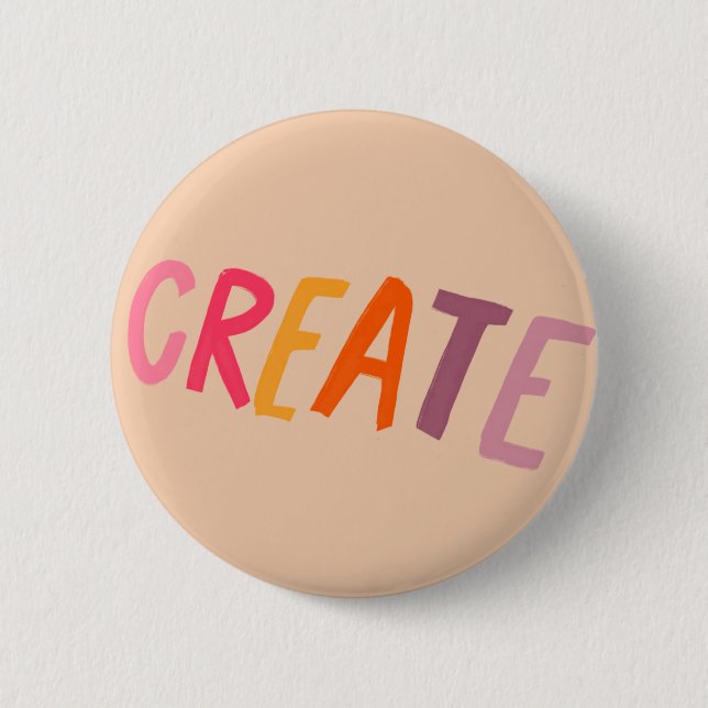 Badge Rond 5 Cm Créer - Inspirational Reminder Cadeau pour les art (Devant)