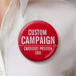 Badge Rond 5 Cm Créer votre propre équipement de campagne - rouge<br><div class="desc">Ce design basique et minimal comprend un arrière - plan blanc et rouge avec des polices classiques. Ce design traditionnel est parfait pour une campagne municipale ou un conseil scolaire local. Vous cherchez du matériel électoral que vous pouvez utiliser pour une élection locale? Ce design est facile à customiser. Ajoutez...</div>