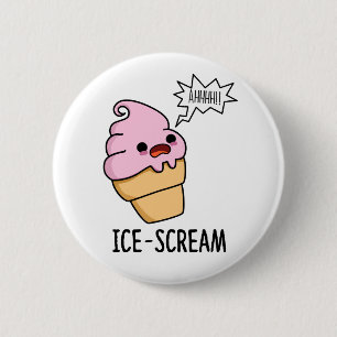 Badge Rond 5 Cm Crème de glace amusante Crème de glace Cone Pun