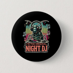 Badge Rond 5 Cm Cricket drôle, je suis le Dj de nuit original