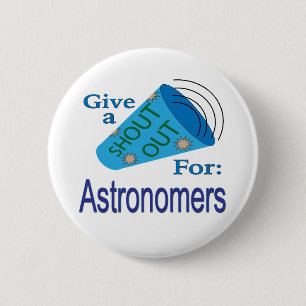Badge Rond 5 Cm Criez pour les astronomes