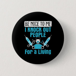 Badge Rond 5 Cm CRNA Infirmière anesthésiste Frapper les gens