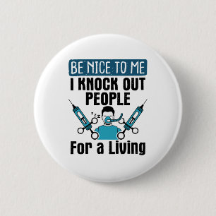 Badge Rond 5 Cm CRNA Nurse Anesthetist Anesthesiologist Knock Out