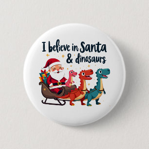 Badge Rond 5 Cm croire à Père Noël et les dinosaures (Père Noël éq