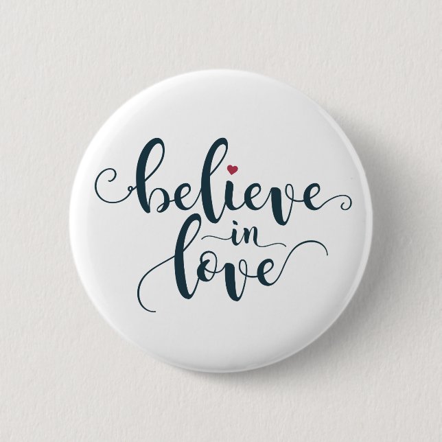 Badge Rond 5 Cm Croire en amour Valentine Calligraphie | Bouton d' (Devant)