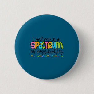Badge Rond 5 Cm Croire en un éventail de possibilités autisme