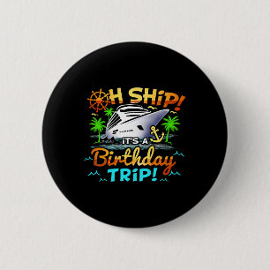 Badge Rond 5 Cm Croisière Anniversaire Bateau C'est Un Voyage D'an
