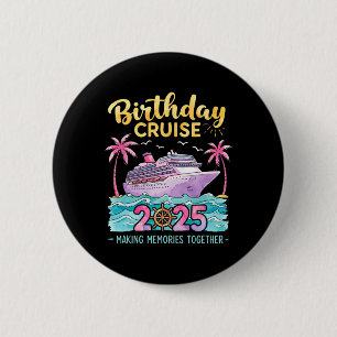 Badge Rond 5 Cm Croisière d'anniversaire 2025 Créer des souvenirs