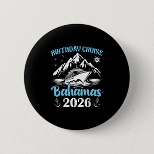 Badge Rond 5 Cm Croisière d'anniversaire Byhamas 2026 Croisière fa