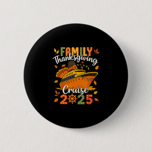 Badge Rond 5 Cm Croisière de Thanksgiving 2025 Croisière Famille É