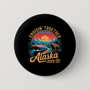 Badge Rond 5 Cm Croisière en Alaska 2025 pour famille, amis et gro
