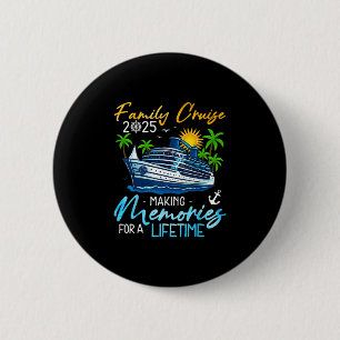 Badge Rond 5 Cm Croisière en famille 2025 Créer des souvenirs pour