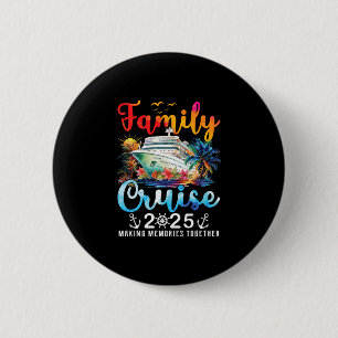 Badge Rond 5 Cm Croisière en famille 2025 Vacances assorties Cruis
