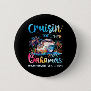 Badge Rond 5 Cm Croisière Ensemble Bahamas 2025 Family Cruise Baha