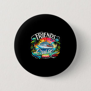 Badge Rond 5 Cm Croisière entre amis 2026 Équipe de croisière 2026