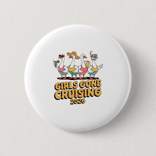 Badge Rond 5 Cm Croisière Filles en Croisière Oie 2026 Vacances en