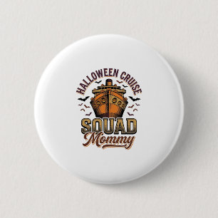Badge Rond 5 Cm Croisière Halloween Maman Vintage Équipe Bateau De