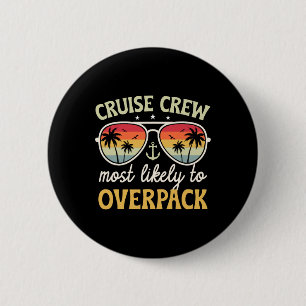 Badge Rond 5 Cm Croisière Les Plus Susceptibles De Suremballer Cor