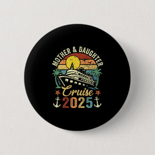 Badge Rond 5 Cm Croisière mère et fille 2025 Voyage en famille Vac