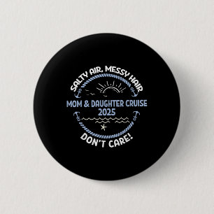 Badge Rond 5 Cm Croisière mère fille 2025 Voyage en bateau Maman f