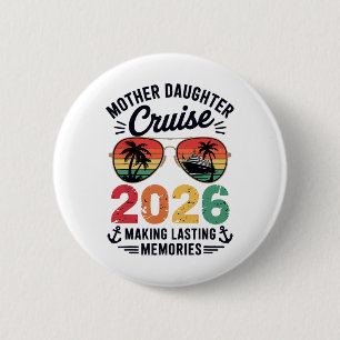 Badge Rond 5 Cm Croisière mère fille 2026 vacances voyage assorti
