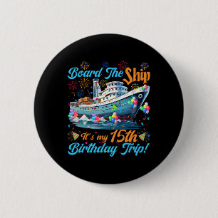 Badge Rond 5 Cm Croisière pour 15 ans sur un bateau