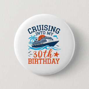 Badge Rond 5 Cm Croisière Pour Mes 30 Ans Famille Croisière 30 Ans