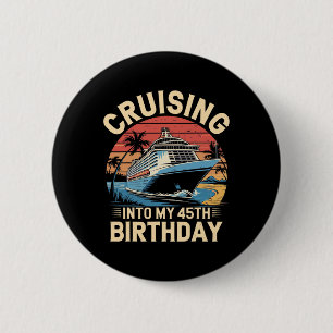 Badge Rond 5 Cm Croisière pour mon voyage de 45e anniversaire de n